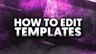 How To: Edit Templates in Adobe After Effects CC