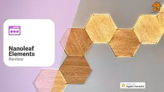 Nanoleaf Elements Review - Apple HomeKit and Thread Border Router support in iOS15
