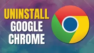 How to Uninstall Google Chrome in Windows 11