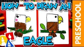 How To Draw An Eagle - Letter E - Preschool