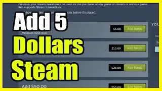 How to Add 5 Dollars to Steam Account to Remove Restrictions (Fast Tutorial)