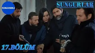 Sungurlar | 17.Bölüm