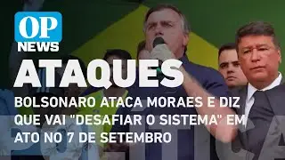 Bolsonaro ataca Moraes e diz que vai 