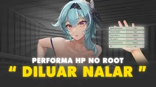 GAK BUTUH MODUL NO ROOT ❗❗ CONFIG GENSHIN IMPACT CARA ATASI LAG DAN FRAMEDROP SMOOTH UNLOCK HIGHEST