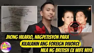 Jhong Hilario, Nagpetisyon para Kilalanin ang Foreign Divorce nila ng British Ex Wife Niya