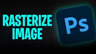 How to Rasterize an Image in Photoshop (2025)