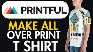 How To Make All Over Print T Shirt ON PRINTFUL