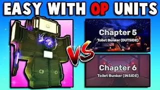 I Used OP UNITS To BEAT CHAPTER 5 & 6! (Skibi Defense)