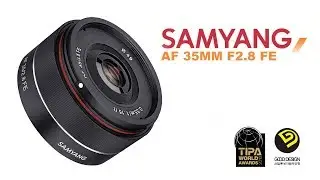 LA MEJOR LENTE PARA CAMARAS MIRROR LENS: SAMYANG AF 35MM F2.8 FE