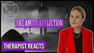 Therapist Reacts - Not Without my Ghost by The Amity Affliction