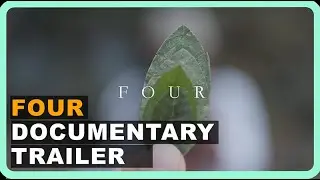 FOUR Documentary Trailer - By Monoscape Travel Within & Intimuju