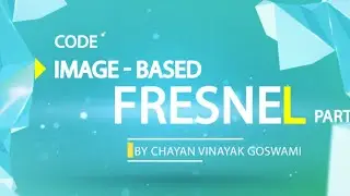 60 - Image Based Fresnel Shader Part 2