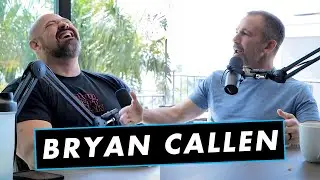 BE THE BEST VERSION OF YOURSELF | Ft. BRYAN CALLEN