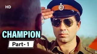 Champion - Movie In Parts 01 | Sunny Deol - Manisha Koirala - Superhit Hindi Movie