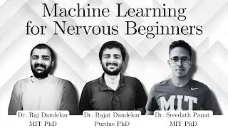 Machine Learning for Nervous Beginners | By MIT, Purdue AI PhDs