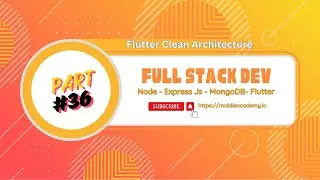 Full Stack Dev | Node | Express | MongoDB | Flutter - Part #36