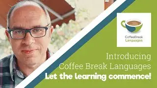 Let the Learning Commence - Introducing Coffee Break Languages