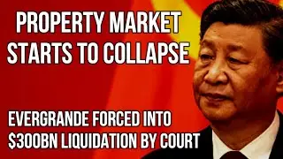 CHINA Property Market Starts to Collapse as Evergrande is Forced into Liquidation by Hong Kong Court