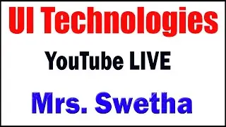 UI Technologies tutorials  by Mrs. Swetha mam