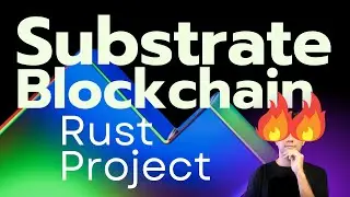 Custom Blockchain - Substrate - Rust Project #learn-substrate