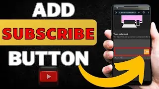 HOW TO ADD A SUBSCRIBE BUTTON AS A WATERMARK TO YOUR VIDEO