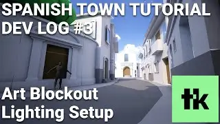 Spanish Town - Dev Log #3