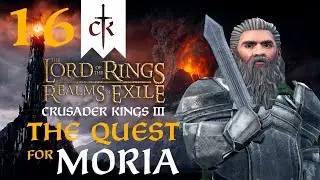THE GREAT QUEST TO MORDOR! Crusader Kings 3 - Realms In Exile LOTR Mod The Quest for Moria #16