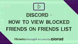 Discord - How to view blocked friends on Friends List