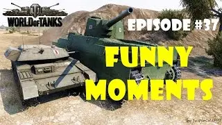 World of Tanks - Funny Moments | Week 2 May 2016