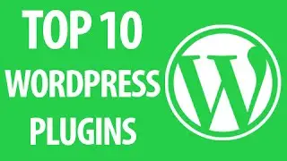 Top 10 Awesome WordPress Plugins! 2017