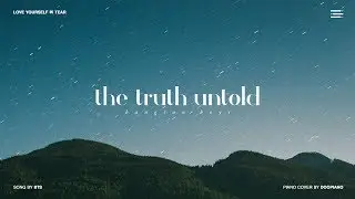 BTS (방탄소년단) - 전하지 못한 진심 (The Truth Untold) Piano Cover