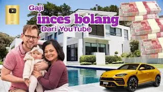 Gaji Youtube Inces Bolang Terbaru 🤑💵