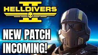 NICE! - Helldivers 2 NEW PATCH INCOMING TODAY?! - This should help a lot!