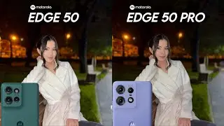 Motorola Edge 50 Vs Motorola Edge 50 Pro Camera Test Comparison