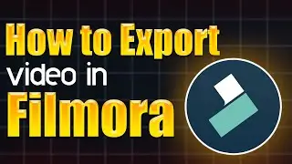 How to export video in Filmora - Step by Step Guide