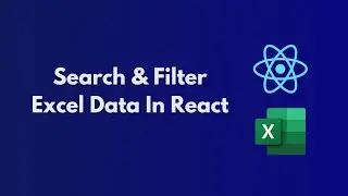 Search and Filter Excel File Data in React JS | Part 2