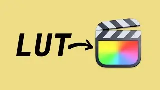 How to use a LUT in Final Cut Pro