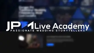 JPM LIVE ACADEMY | The Future of Wedding Filmmaking