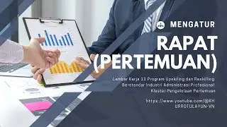 MENGATUR RAPAT (PERTEMUAN)