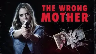 The Wrong Mother FULL MOVIE | Thriller Movies | Vanessa Marcil | The Midnight Screening