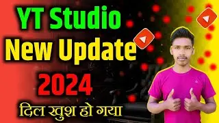 Yt Studio new Update Hindi 2024🥱 | दिल खुश हो गया 🥱