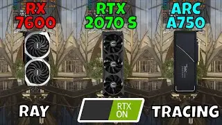 RX 7600 vs ARC A750 vs RTX 2070 Super (Benchmark in 8 Games with Ray Tracing) 2023