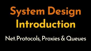 System Design Concepts: Part 3 | Network Protocols, Proxies, Performance & Queues | Geekific