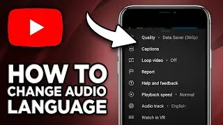 How To Change Audio Language In YouTube Videos