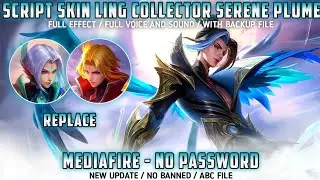 Ling Collector Serene Plume Skin Scrpt No Password MediaFire Full Effect And Audio Update Yin Patch