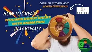 Mastering Tableau: Dynamic Donut Chart Creation & Animation in Tableau Complete Tutorial |