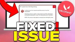 How To Fix Valorant “A Critical Error Has Occurred And The Process Must Be Terminated” (2023)