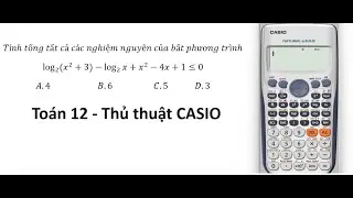 Toán 12: Tính tổng tất cả các nghiệm nguyên của bất phương trình log_2⁡ (x^2+3) -log_2⁡x+x^2-4x+1≤0