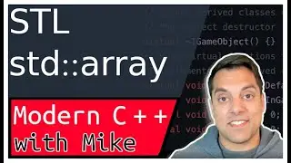 STL std::array (Since C++11)  | Modern Cpp Series Ep. 114