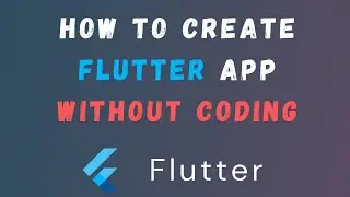 How To Create Flutter App Without Coding